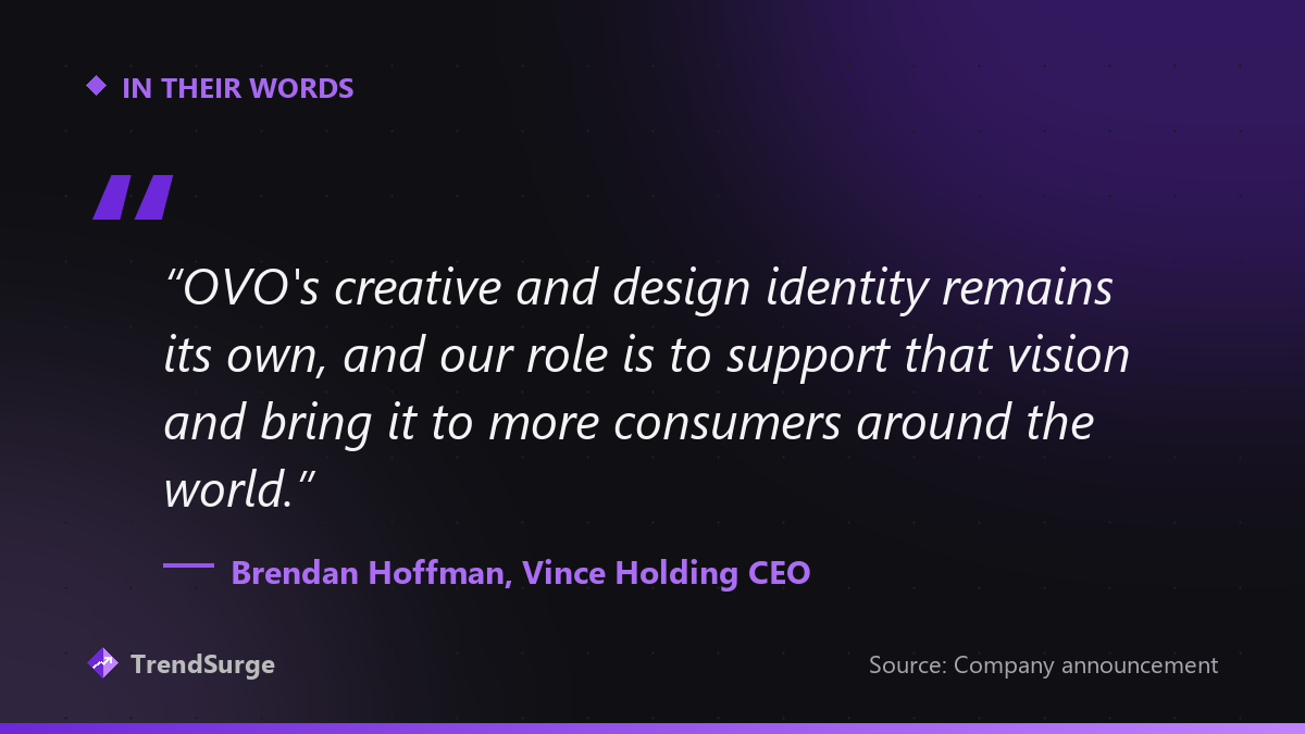 Vince Holding CEO Brendan Hoffman says OVO's creative and design identity remains its own